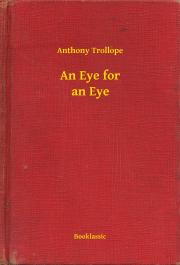 Kniha An Eye for an Eye - Anthony Trollope