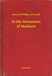 Kniha At the Mountains of Madness - Howard Phillips Lovecraft