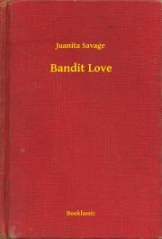Kniha Bandit Love - Savage Juanita