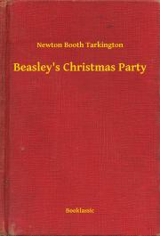 Kniha Beasley's Christmas Party - Tarkington Newton Booth