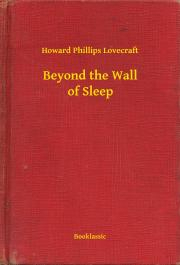 Kniha Beyond the Wall of Sleep - Howard Phillips Lovecraft