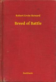 Kniha Breed of Battle - Robert Ervin Howard