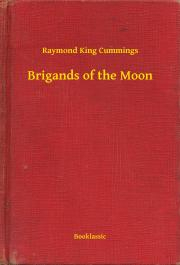 Kniha Brigands of the Moon - Cummings Raymond King