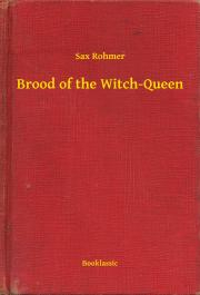 Kniha Brood of the Witch-Queen - Rohmer Sax