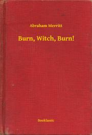 Kniha Burn, Witch, Burn! - Merritt Abraham
