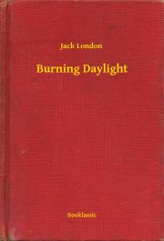 Kniha Burning Daylight - Jack London