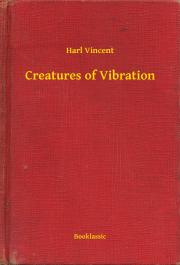 Kniha Creatures of Vibration - Vincent Harl