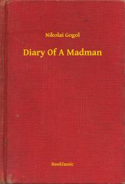 Kniha Diary Of A Madman - Gogol Nyikolaj Vasziljevics