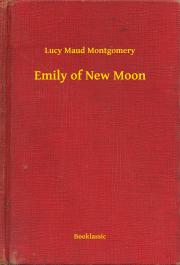 Kniha Emily of New Moon - Lucy Maud Montgomery