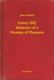 Kniha Fanny Hill: Memoirs of a Woman of Pleasure - John Cleland