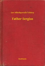 Kniha Father Sergius - Tolstoy Lev Nikolayevich