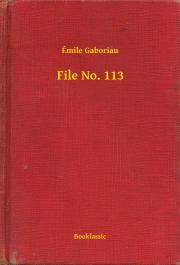 Kniha File No. 113 - Gaboriau Émile