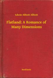 Kniha Flatland: A Romance of Many Dimensions - Edwin A. Abbott