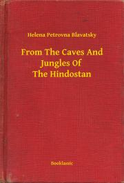 Kniha From The Caves And Jungles Of The Hindostan - Blavatsky Helena Petrovna