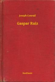 Kniha Gaspar Ruiz - Joseph Conrad