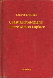 Great Astronomers: Pierre-Simon Laplace