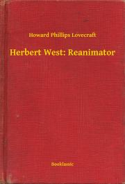 Kniha Herbert West: Reanimator - Howard Phillips Lovecraft