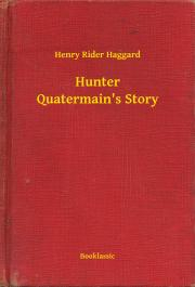 Kniha Hunter Quatermain's Story - Henry Rider Haggard