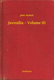 Kniha Juvenilia – Volume III - Jane Austen