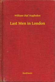 Kniha Last Men in London - Stapledon William Olaf