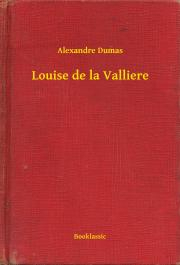 Kniha Louise de la Valliere - Alexandre Dumas