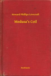 Kniha Medusa's Coil - Howard Phillips Lovecraft