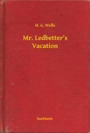 Kniha Mr. Ledbetter's Vacation - Herbert George Wells