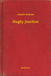 Kniha Mugby Junction - Charles Dickens