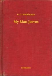 Kniha My Man Jeeves - Pelham Grenville Wodehouse