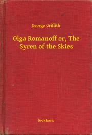 Kniha Olga Romanoff or, The Syren of the Skies - Griffith George
