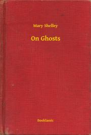 Kniha On Ghosts - Mary Shelley