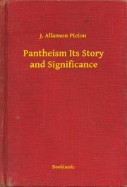 Kniha Pantheism Its Story and Significance - Picton J. Allanson