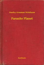 Parasite Planet - Weinbaum Stanley Grauman