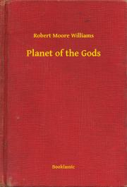Kniha Planet of the Gods - Williams Robert Moore