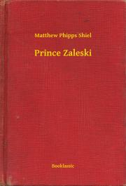 Kniha Prince Zaleski - Shiel Matthew Phipps
