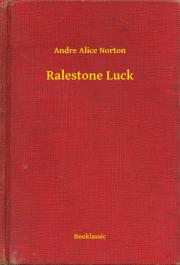 Kniha Ralestone Luck - Norton Andre Alice