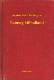 Ramsey Milholland - Tarkington Newton Booth