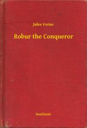 Kniha Robur the Conqueror - Jules Verne