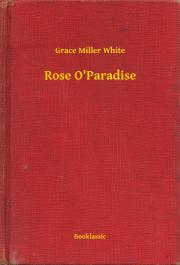 Kniha Rose O'Paradise - White Grace Miller
