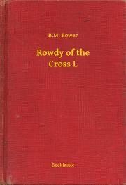 Kniha Rowdy of the Cross L - Bower B. M.