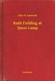 Kniha Ruth Fielding at Snow Camp - Emerson Alice B.