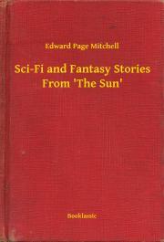Kniha Sci-Fi and Fantasy Stories From 'The Sun' - Mitchell Edward Page