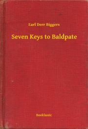 Kniha Seven Keys to Baldpate - Biggers Earl Derr