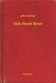Kniha Sick Heart River - John Buchan