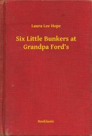 Kniha Six Little Bunkers at Grandpa Ford's - Hope Laura Lee