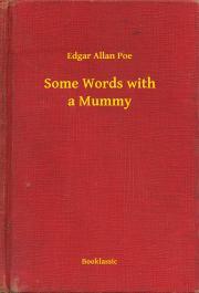 Kniha Some Words with a Mummy - Edgar Allan Poe