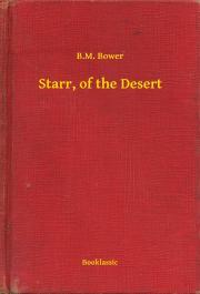 Kniha Starr, of the Desert - Bower B. M.