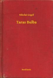 Taras Bulba - Gogol Nyikolaj Vasziljevics