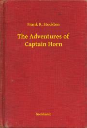 The Adventures of Captain Horn - Frank Stockton