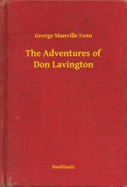 Kniha The Adventures of Don Lavington - Fenn George Manville